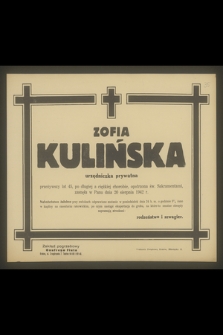 Zofia Kulińska [...] zasnęła w Panu dnia 20 sierpnia 1942 r.