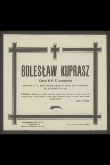 Bolesław Kuprasz [...] zginął śmiercią tragiczną [...] dnia 19 stycznia 1948 roku