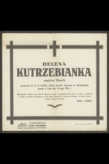 Helena Kutrzebianka [...] zasnęła w Panu dnia 16 maja 1942 r.