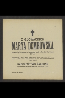 Z Głowackich Marya Dembowska [...] zasnęła w Panu dnia 23-go listopada 1917 roku [...]