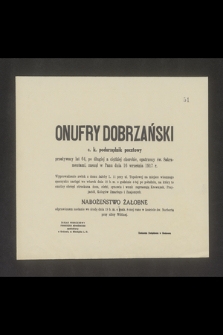 Onufry Dobrzański c. k. podurzędnik pocztowy [...] zasnął w Panu dnia 16 września 1917 r. [...]