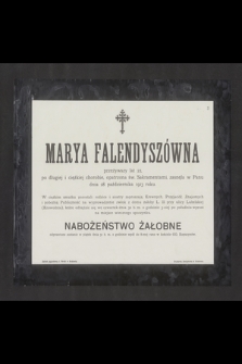Marya Falendyszówna [...] zasnęła w Panu dnia 28 października 1913 roku [...]