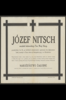 Józef Nitsch urzędnik [...] zasnął w Panu dnia 27 listopada 1913 r. w Krakowie