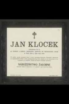 Jan Klocek przeżywszy lat 63 [...] zasnął w Panu dnia 5. lipca 1914. roku [...]
