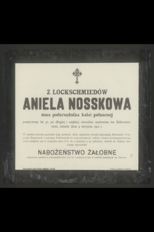 Z Lockschmiedów Aniela Nossakowa [...] zmarła dnia 9 sierpnia 1912 roku
