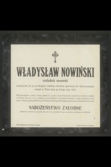 Józef Albin Gwoździowski obywatel m. Wieliczki, muzyk [...] zasnął w Panu dnia 12 grudnia 1948 r. [...]