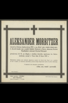 Aleksander Morbitzer obywatel m. Krakowa [...] zasnął w Panu dnia 12 lipca 1931 r.