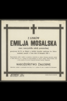 Emilja Mosalska z Linków emer. nauczycielka szkoły powszechnej [...] zasnęła w Panu 22 listopada 1928 r.