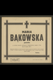 Maria Bąkowska pianistka [...] zasnęła w Panu dnia 28 marca 1943 r. [...]