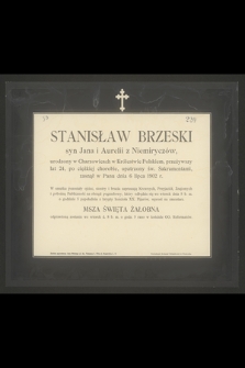 Stanisław Brzeski syn Jana i Aurelii z Niemiryczów, urodzony w Charzowicach [...], zasnął w Panu dnia 6 lipca 1902 r.