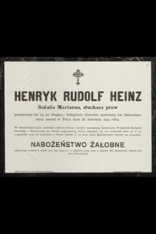 Henryk Rudolf Heinz : Sodalis Marianus, słuchacz praw [...] zasnął w Panu dnia 28. kwietnia 1914 roku