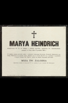 Marya Heindrich [...] zasnęła w Panu dnia 15 grudnia 1901 r.