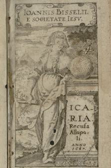 Ioannis Bisselii, E Societate Iesv, Icaria. Recusa Allopoli. Anno 1667