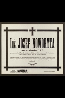 Inż. Józef Noworyta : emer. st. referendarz P. K. P. [...] zasnął w Panu dnia 20 czerwca 1935 r.