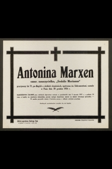 Antonina Marxen emer. nauczycielka, „Sodalis Marianus” [...] zasnęła w Panu dnia 30 grudnia 1926 r.