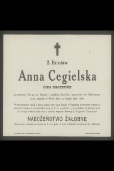 Z Brosiów Anna Cegielska żona maszynisty przeżywszy lat 23 [...] zasnęła w Panu dnia 21. lutego 1914. roku