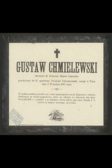 Gustaw Chmielewski Obywatel M. Krakowa, Majster kuśnierski, przeżywszy lat 81 [...] zasnął w Panu dnia 8 września 1903 roku