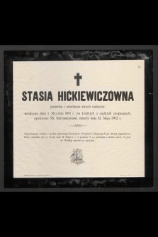Stasia Hićkiewiczówna [...] zmarła dnia 12. Maja 1902 r.