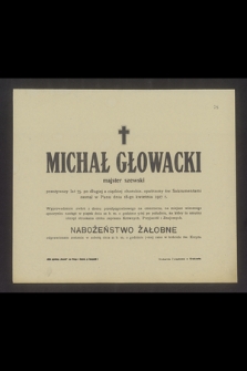 Michał Głowacki majster szewski przeżywszy lat 75, [...] zasnął w Panu dnia 18-go kwietnia 1917 r. [...]
