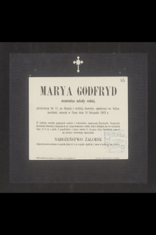 Marya Godfryd uczennica szkoły robót, przeżywszy lat 15 [...] zasnęła w Panu dnia 10 listopada 1903 r. [...]