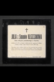 Julia z Simonów Hliszczakowa żona oficyała podatkowego w Sanoku [...] zasnęła w Panu dnia 10. czerwca 1914 roku