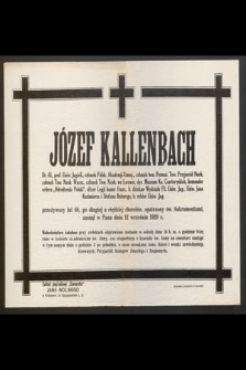 Józef Kallenbach [...] zasnął w Panu dnia 12 września 1929 r. [...]