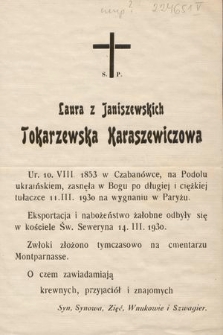 S. P. Laura z Janiszewskich Tokarzewska Karaszewiczowa [...] zasnęła w Bogu po długiej i ciężkiej tułacze 11.III.1930 na wygnaniu w Paryżu [...]