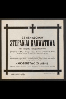 Ze Senissonów Stefanja Karwatowa, emer. nauczycielka Seminarjum Państwowego [...] zasnęła w Panu dnia 26 listopada 1933 r. [...]