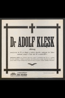 Dr Adolf Klęsk [...] zasnął w Panu dnia 20 września 1935 r. [...]