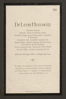 Dr Leon Horowitz : Adwokat krajowy, [...] zmarł dnia 20 lutego 1905 r. w 62-gim roku życia