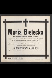 Maria Bielecka [...] zasnęła w Panu dnia 15 marca 1938 r. [...]