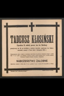 Tadeusz Kłosiński [...] zasnął w Panu dnia 5 listopada 1924 r. [...]