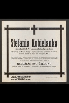 Stefania Kobielanka [...] zasnęła w Panu dnia 8 sierpnia 1936 r. [...]