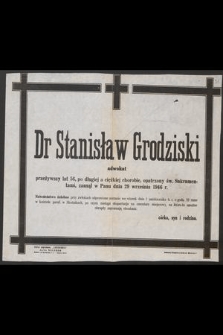 Dr Stanisław Grodziski adwokat [...] zasnął w Panu dnia 29 września 1946 r. [...]