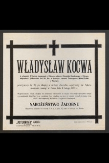 Władysław Kocwa [...] zasnął w Panu dnia 11 lutego 1933 r. [...]