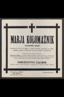 Marja Kołomaźnik [...] zasnęła w Panu dnia 24 czerwca 1933 r. w Krakowie [...]