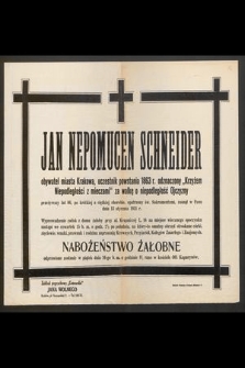 Jan Nepomucen Schneider [...] przeżywszy lat 86 [...] zasnął w Panu dnia 13 stycznia 1931 r. [...]