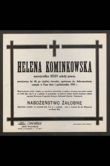Helena Kominkowska [...] zasnęła w Panu dnia 1 października 1934 r. [...]