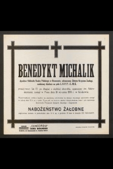 Benedykt Michalik dyrektor Oddziału Banku w Rzeszowie [...] zasnął w Panu dnia 18 stycznia 1938 w Krakowie