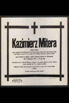 Kazimierz Mitera artysta malarz [...] zmarł w w Krakowie [...] dnia 17 października 1936 r. [...]
