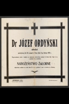 Dr Józef Ordyński : adwokat [...] zasnął w Panu dnia 8-go lutego 1931 r.