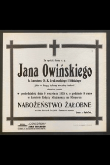 Za spokój duszy ś. p. Jana Owińskiego : b. kuratora [...] jako w drugą bolesną rocznicę śmierci odprawione zostanie [...] 9 września 1935 r. Nabożeństwo Żałobne [...]