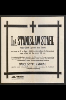 Stanisław Stahl [...] przeżywszy lat 49 [...] zasnął w Panu dnia 22-go czerwca 1935 roku [...]