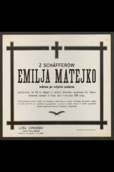 Emilja Matejko z Schäfferów wdowa po artyście malarzu [...] zasnęła w Panu dnia 5 stycznia 1936 roku