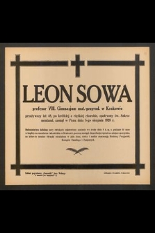 Leon Sowa [...] przeżywszy lat 48 [...] zasnął w Panu dnia 5-go sierpnia 1928 r.[...]
