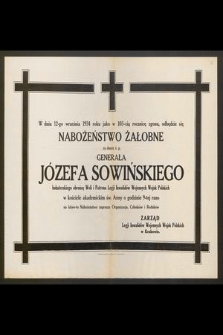 W dniu 12-go września 1934 roku jako w 103-cią rocznicę zgonu, odbędzie się nabożeństwo żałobne za duszę ś. p. generała Józefa Sowińskiego [...]