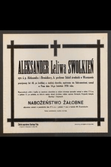 Aleksander Leliwa Swolkień syn ś. p. Aleksandra i Bronisławy [...] przeżywszy lat 44 [...] zasnął w Panu dnia 14-go kwietnia 1926 roku. [...]