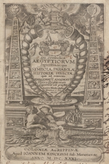 De symbolica Aegyptiorvm Sapientia : in qua Symbola, Parabolæ, Historiæ Selectæ, quae ad omnem Emblematv[m], Ænigmatv[m] Hieroglyphicorum Cognitione[m] via[m] præsta[n]t.