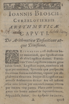 Arithmetica Integrorvm / Edita a M. Ioanne Broscio Cvrzeloviensi, Ordinario Academiæ Cracouiensis Astrologo ... .