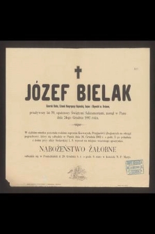 Józef Bielak [...] zasnął w Panu dnia 24 Grudnia 1902 r. [...]